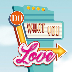 Do what you love